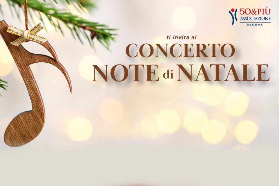 50&Più Genova, dopo la riuscita della gita a Chiavari invita tutti al Concerto di Natale