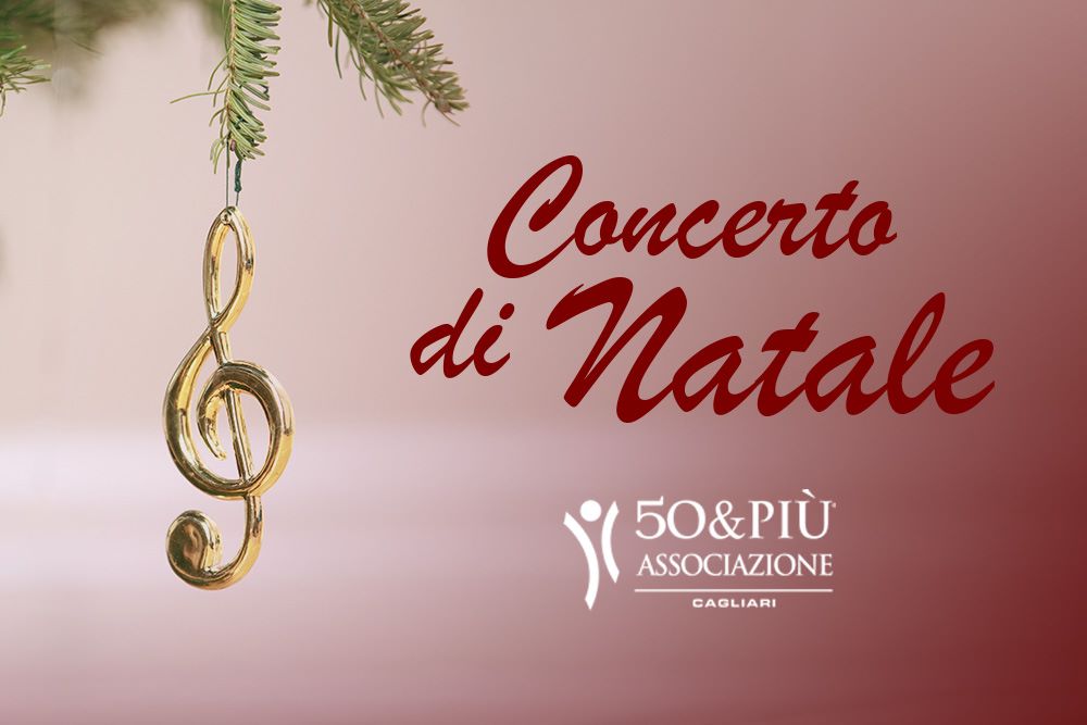 Il 12 dicembre 50&Più Cagliari organizza il Concerto di Natale presso la Cofimer