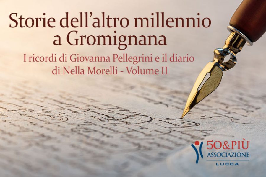 50&Più Lucca presenta il libro sulla Gromignana
