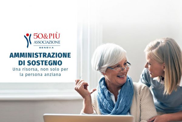 50&Più Genova organizza 3 incontri sull'amministratrore di sostegno