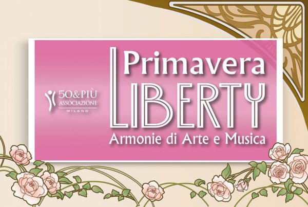 50&Più Milano organizza primavera liberty