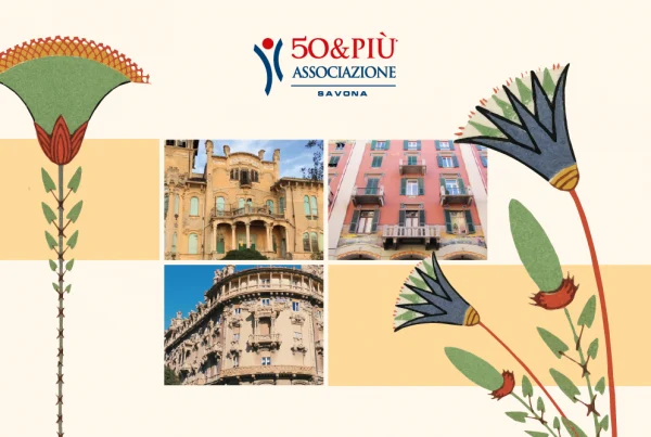 50&Più Savona propone una passeggiata per scoprire il liberty cittadino
