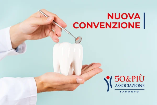 Convenzione 50&Più Taranto con dentista