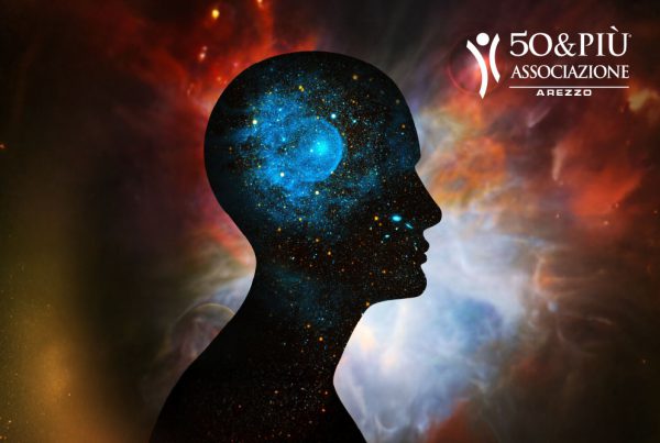 50&Più Arezzo organizza gli inocntri sulla coscienza